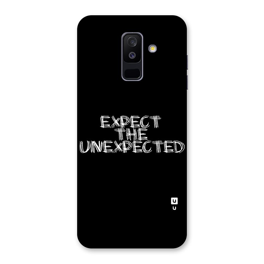 Expect The Unexpected Back Case for Galaxy A6 Plus