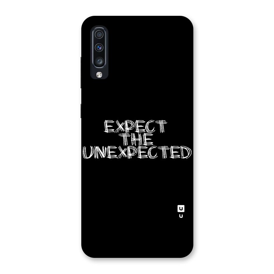 Expect The Unexpected Back Case for Galaxy A70