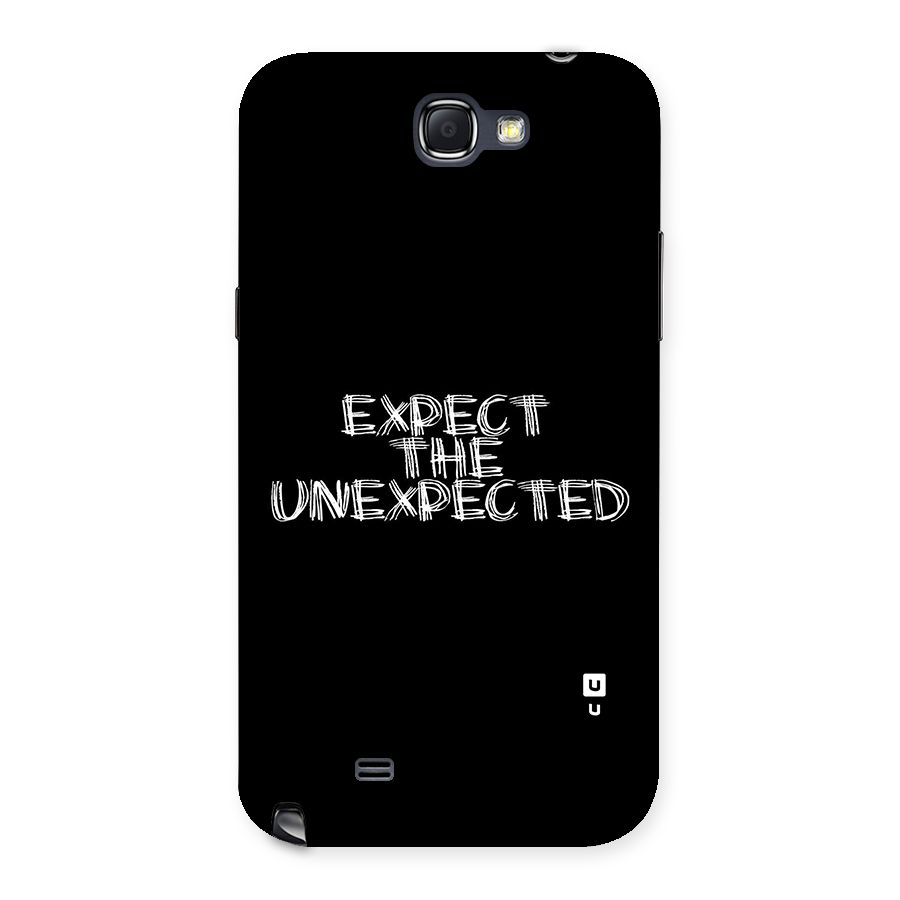 Expect The Unexpected Back Case for Galaxy Note 2