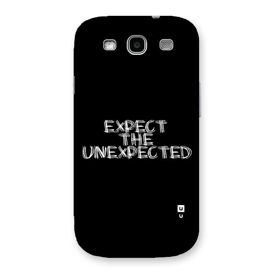 Expect The Unexpected Back Case for Galaxy S3