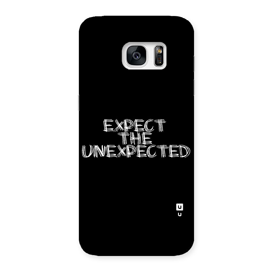 Expect The Unexpected Back Case for Galaxy S7 Edge