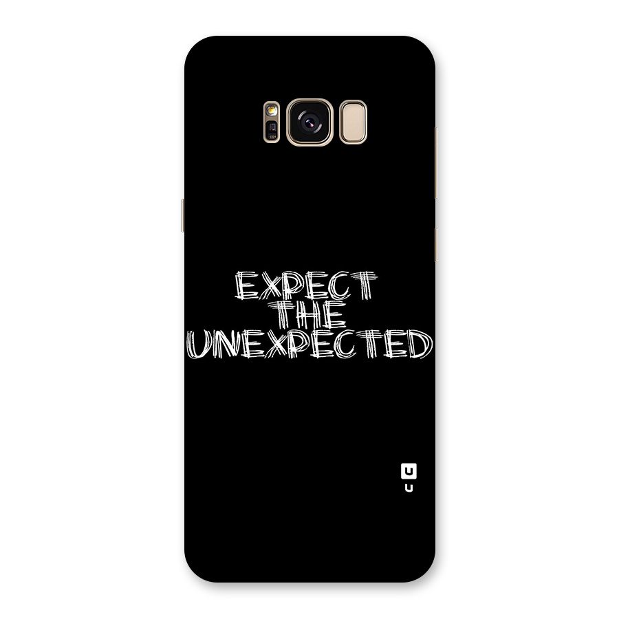 Expect The Unexpected Back Case for Galaxy S8 Plus