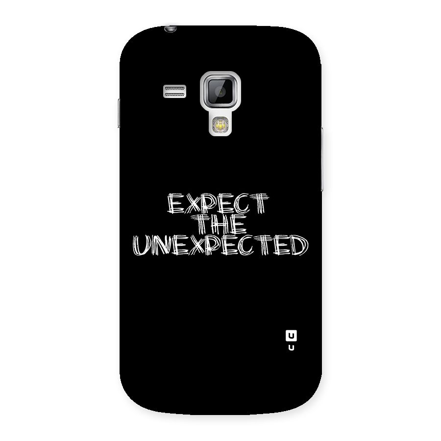 Expect The Unexpected Back Case for Galaxy S Duos