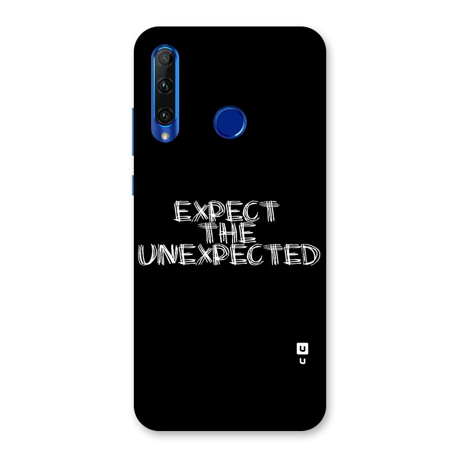 Expect The Unexpected Back Case for Honor 20i