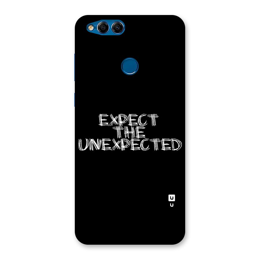 Expect The Unexpected Back Case for Honor 7X