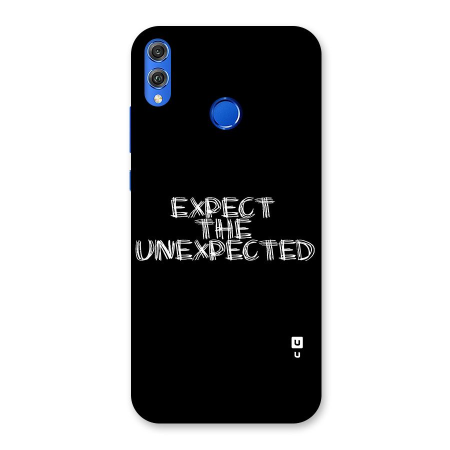 Expect The Unexpected Back Case for Honor 8X