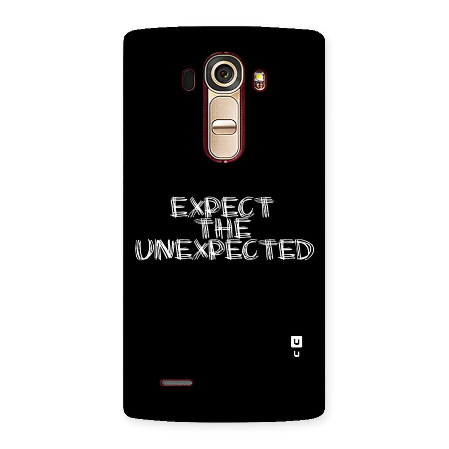 Expect The Unexpected Back Case for LG G4