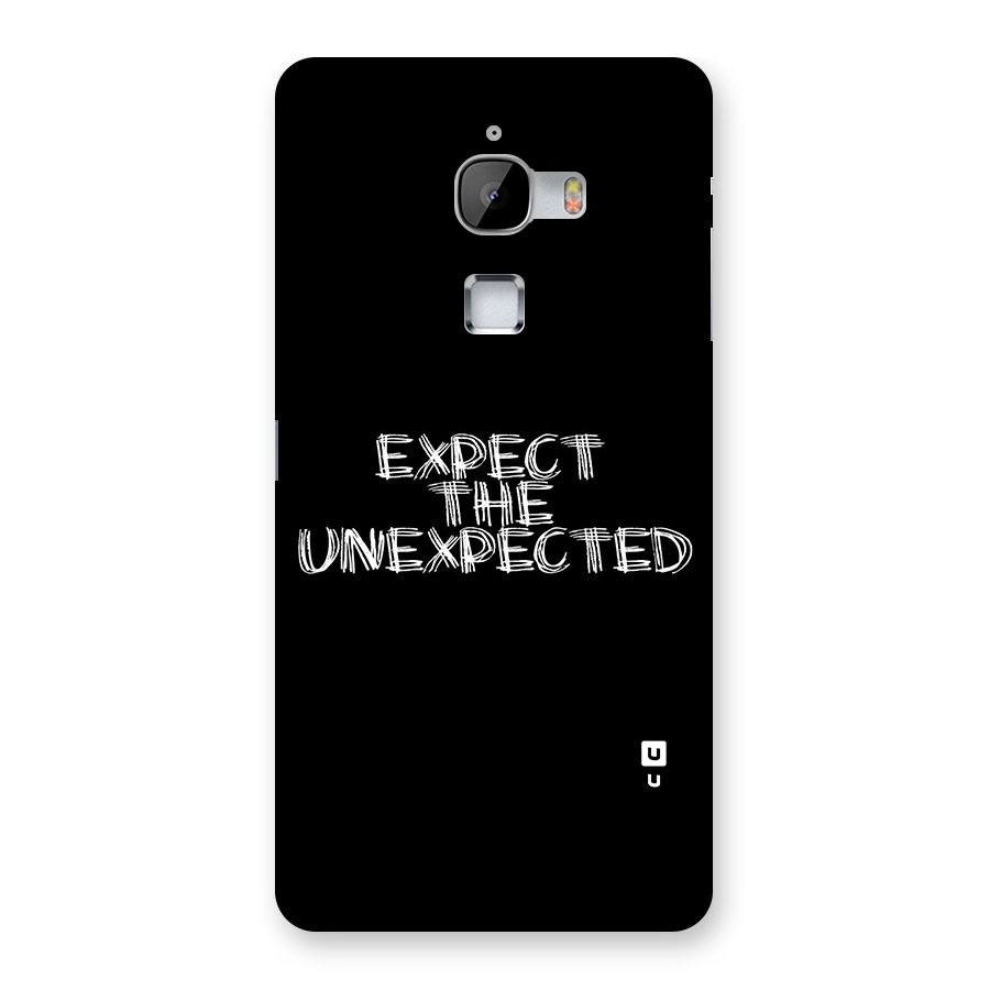 Expect The Unexpected Back Case for LeTv Le Max