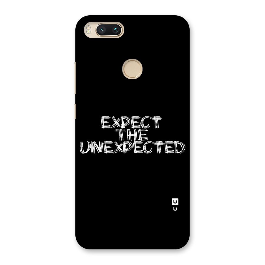 Expect The Unexpected Back Case for Mi A1