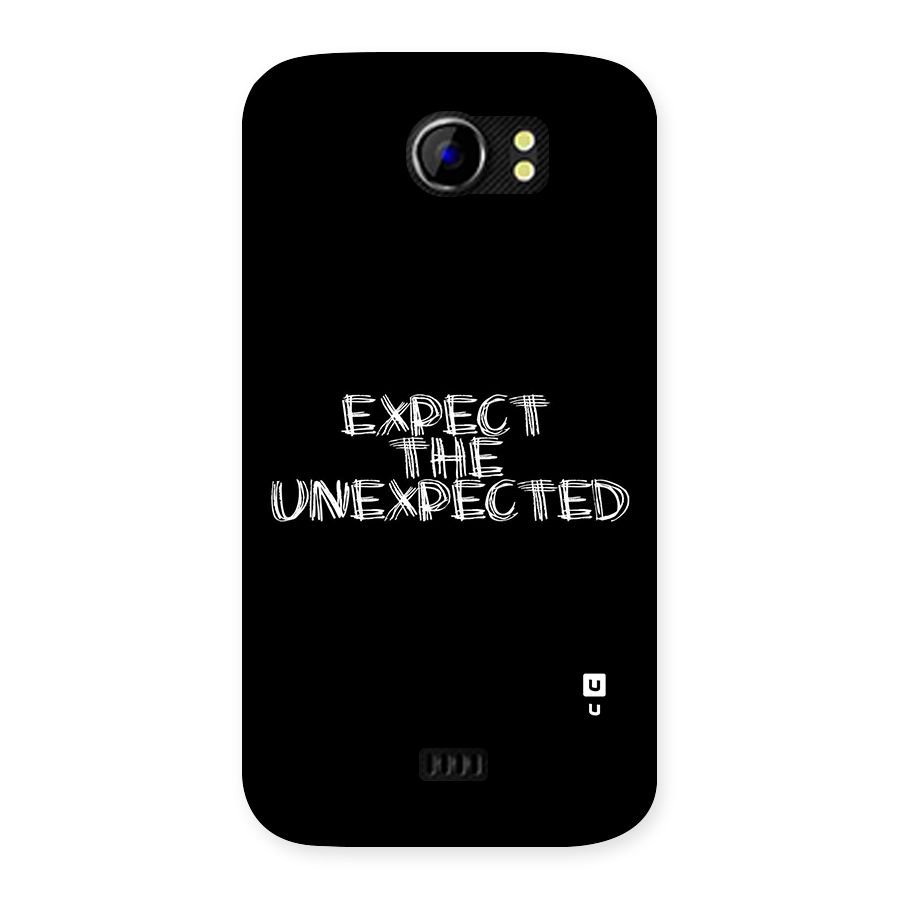 Expect The Unexpected Back Case for Micromax Canvas 2 A110