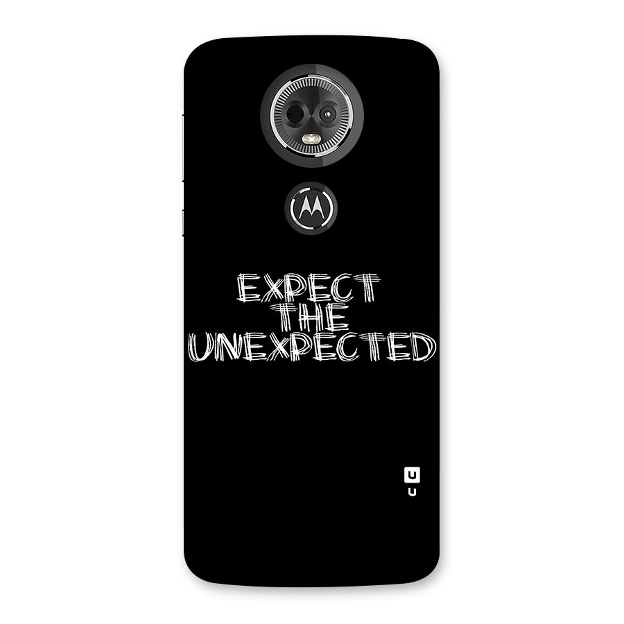 Expect The Unexpected Back Case for Moto E5 Plus