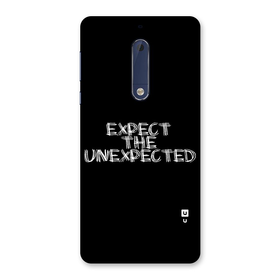 Expect The Unexpected Back Case for Nokia 5