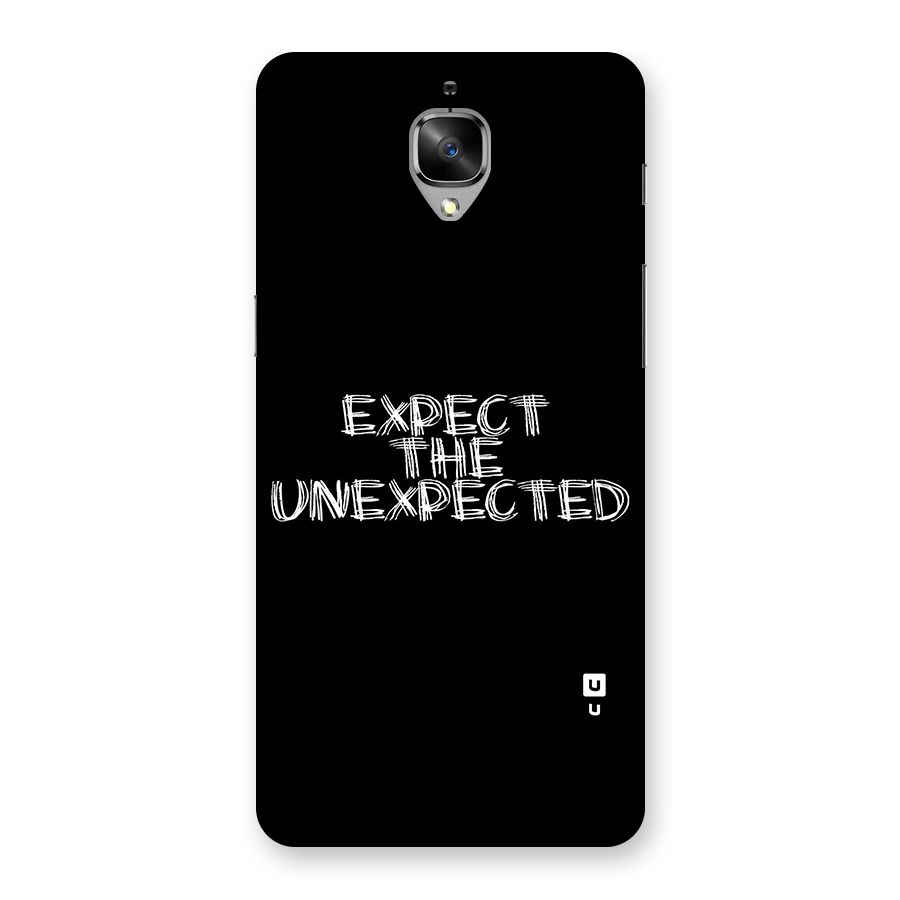 Expect The Unexpected Back Case for OnePlus 3