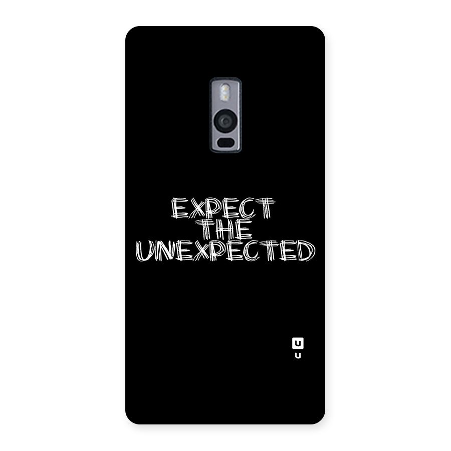Expect The Unexpected Back Case for OnePlus Two