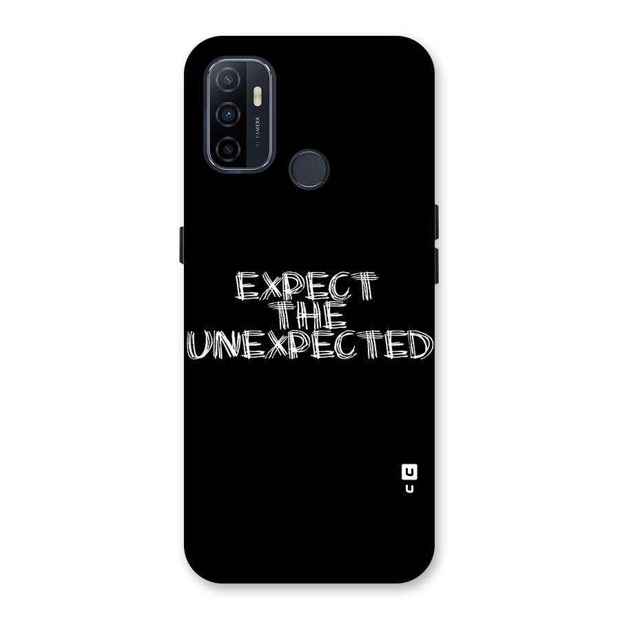 Expect The Unexpected Back Case for Oppo A32
