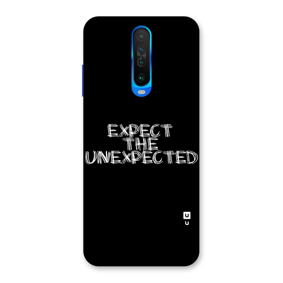 Expect The Unexpected Back Case for Poco X2