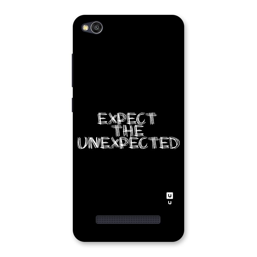 Expect The Unexpected Back Case for Redmi 4A