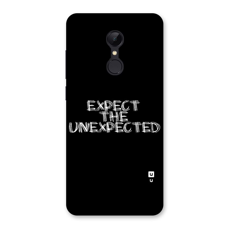 Expect The Unexpected Back Case for Redmi 5