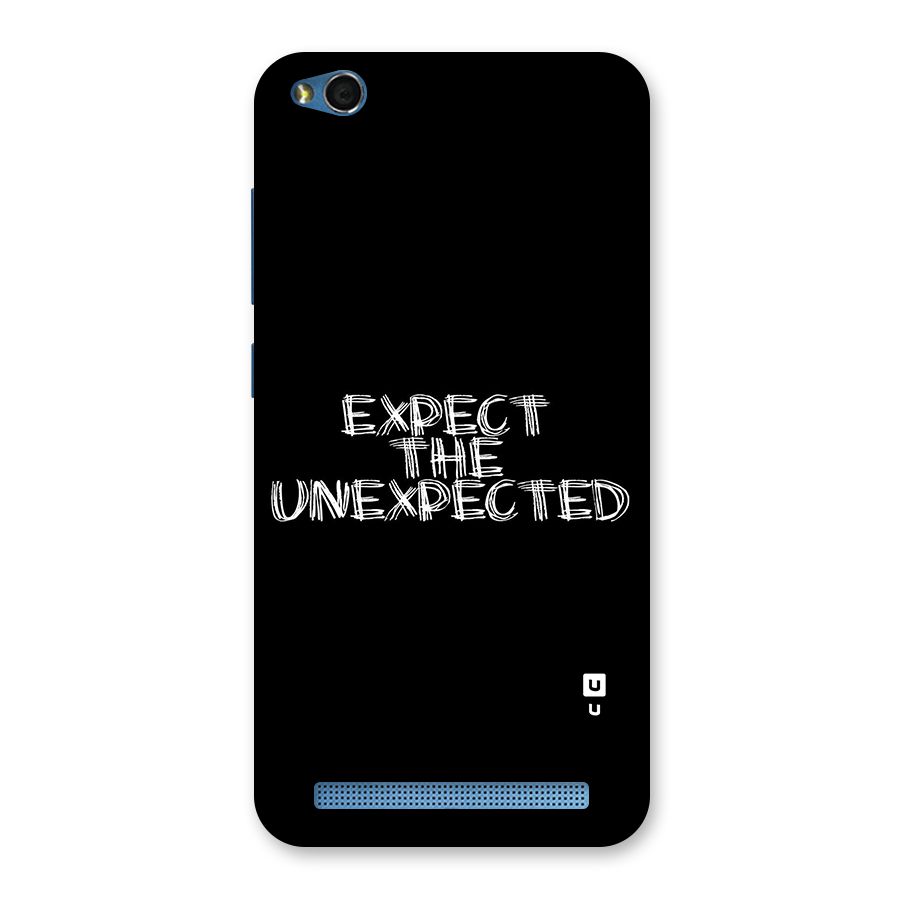 Expect The Unexpected Back Case for Redmi 5A