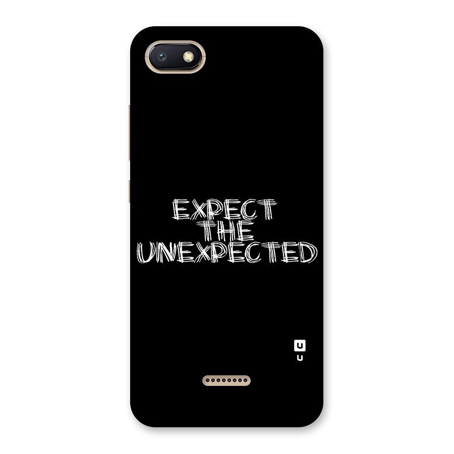 Expect The Unexpected Back Case for Redmi 6A