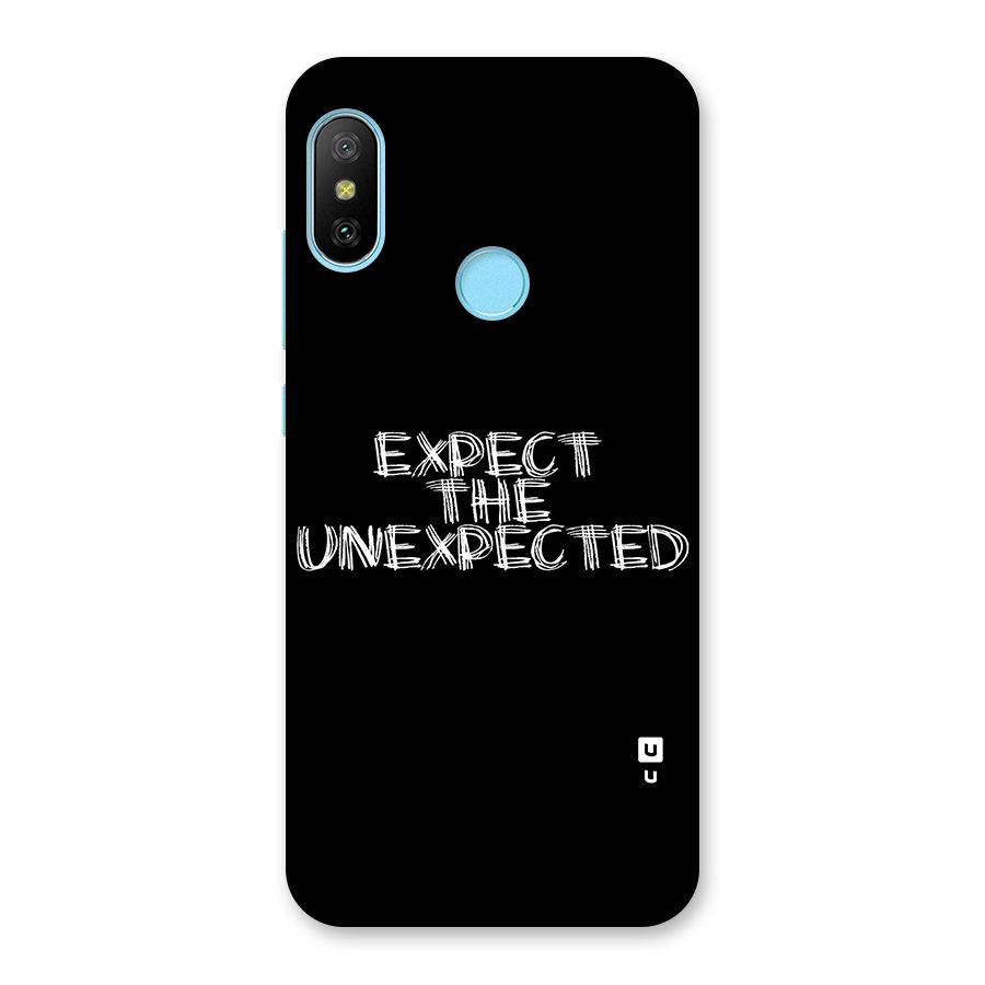 Expect The Unexpected Back Case for Redmi 6 Pro