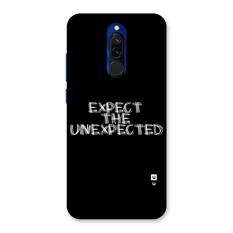 Expect The Unexpected Back Case for Redmi 8