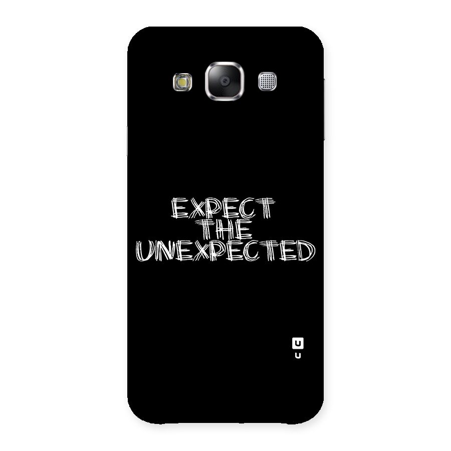 Expect The Unexpected Back Case for Samsung Galaxy E5