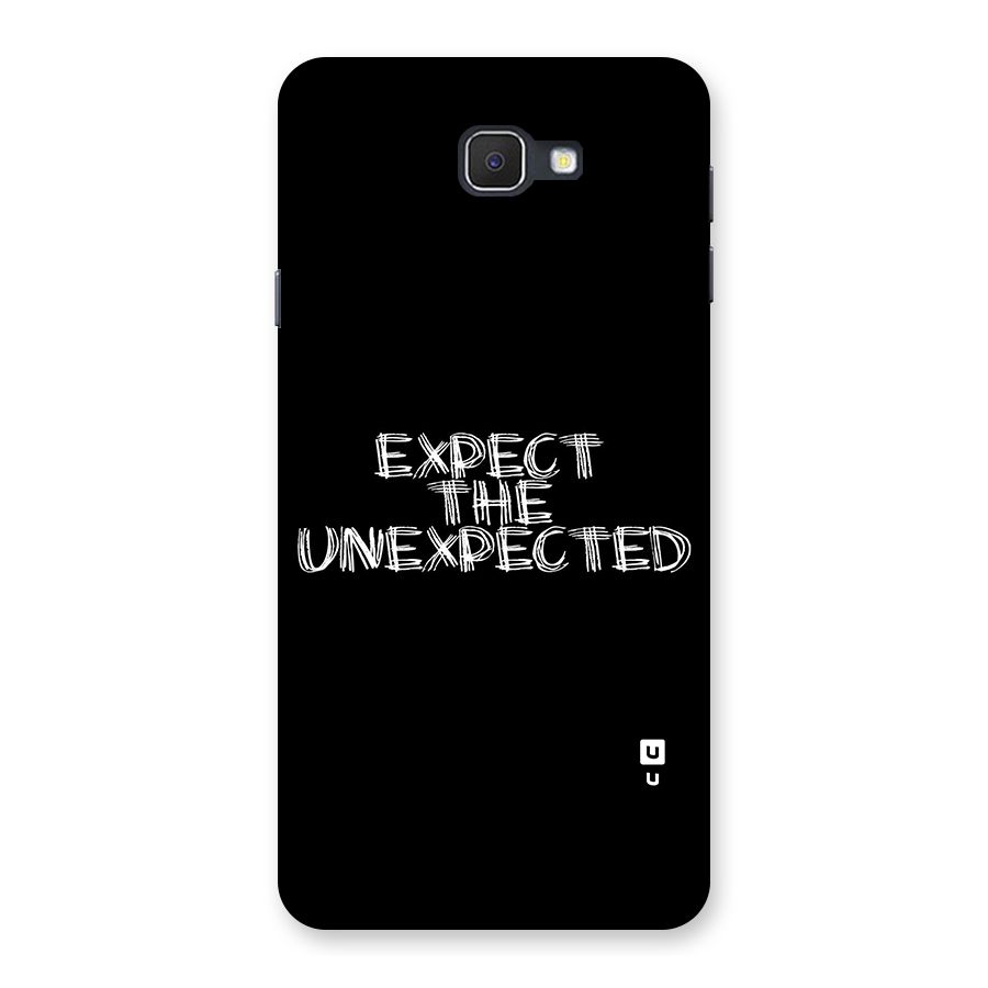 Expect The Unexpected Back Case for Samsung Galaxy J7 Prime
