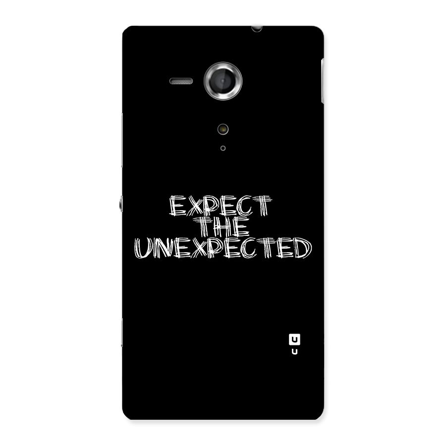 Expect The Unexpected Back Case for Sony Xperia SP