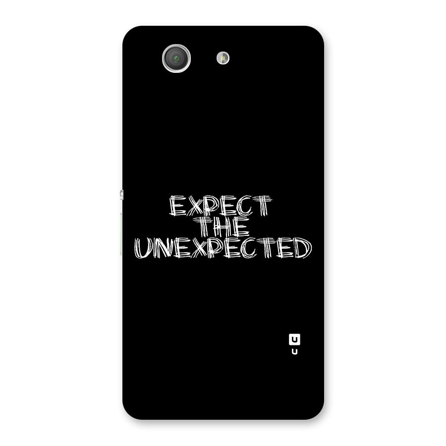 Expect The Unexpected Back Case for Xperia Z3 Compact