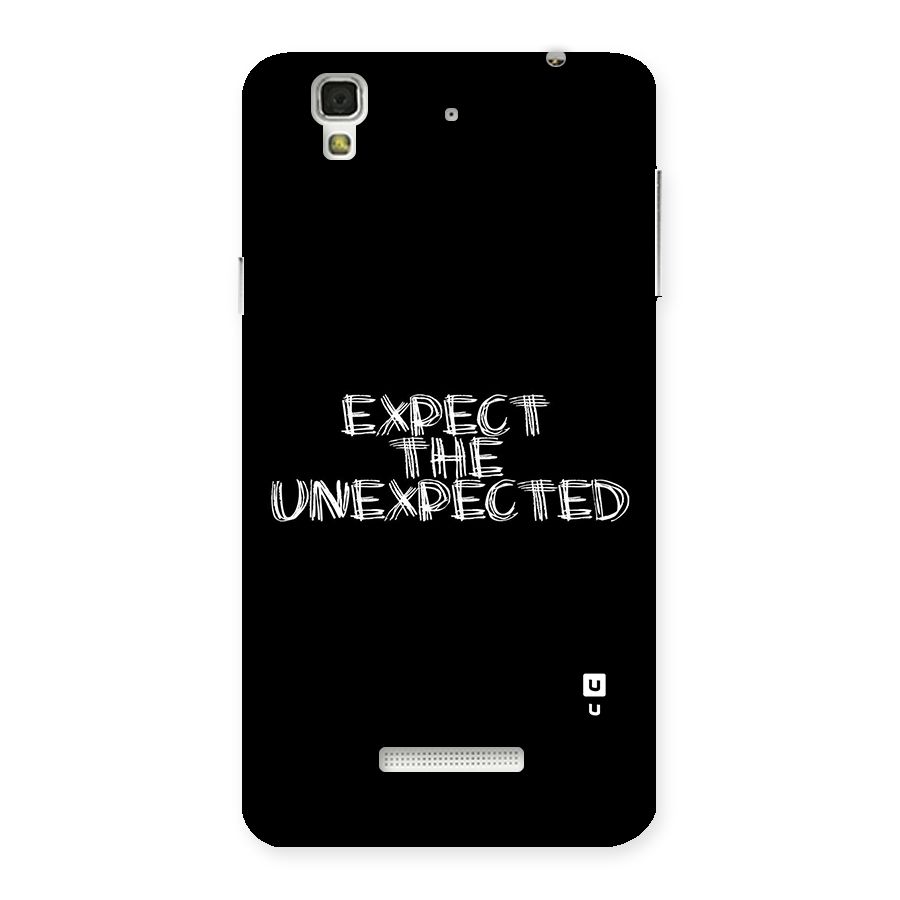 Expect The Unexpected Back Case for Yu Yureka