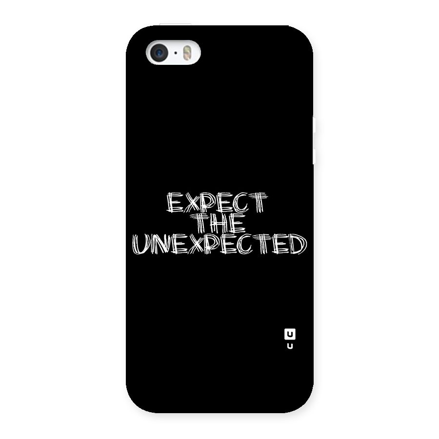 Expect The Unexpected Back Case for iPhone SE