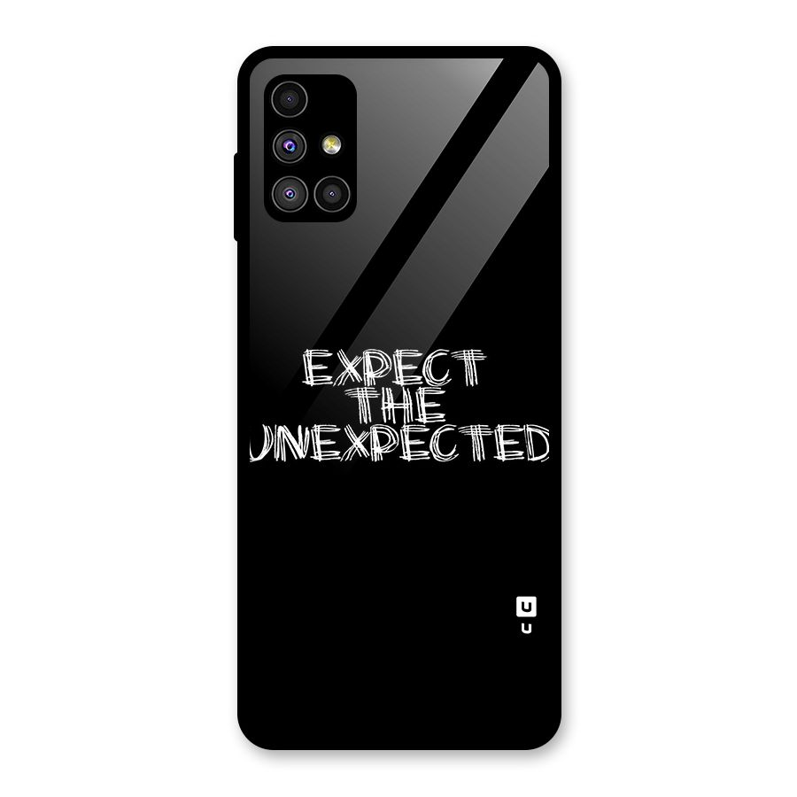 Expect The Unexpected Glass Back Case for Galaxy M51