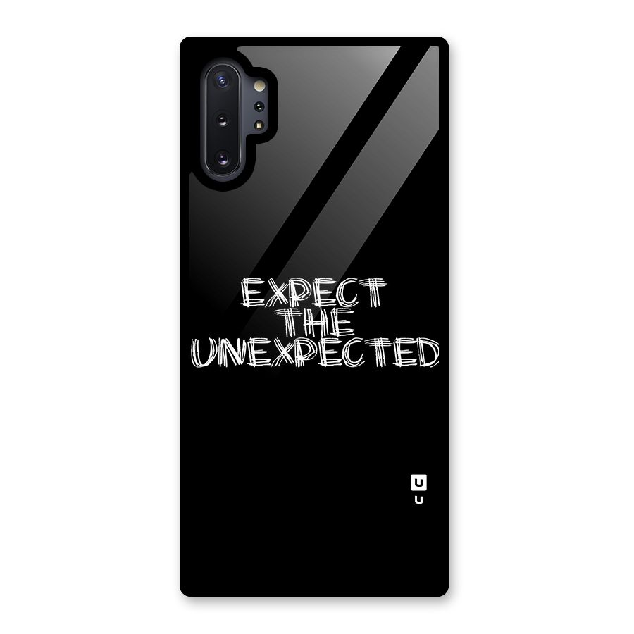 Expect The Unexpected Glass Back Case for Galaxy Note 10 Plus