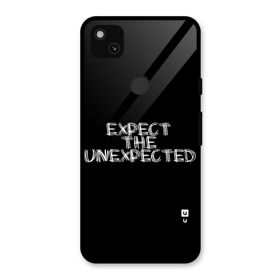 Expect The Unexpected Glass Back Case for Google Pixel 4a