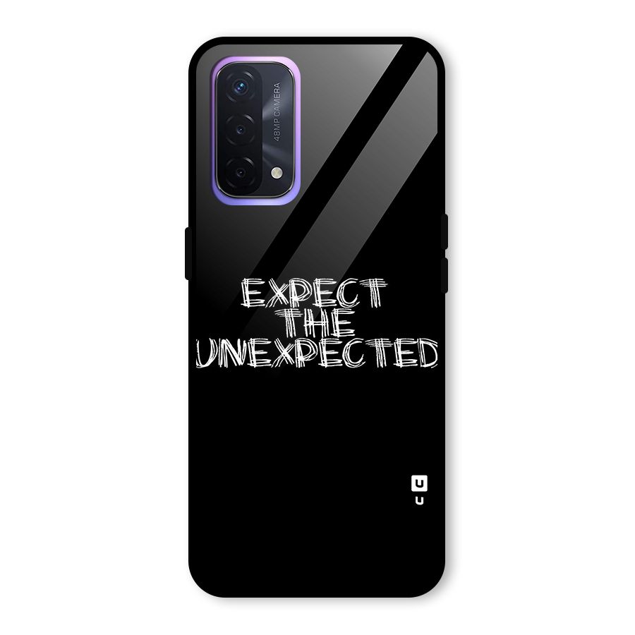 Expect The Unexpected Glass Back Case for Oppo A74 5G