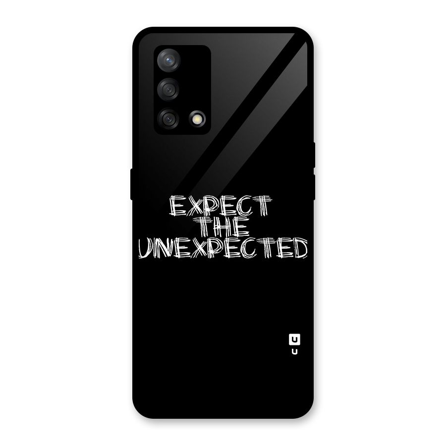 Expect The Unexpected Glass Back Case for Oppo F19