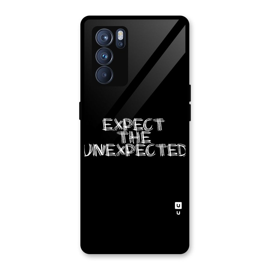 Expect The Unexpected Glass Back Case for Oppo Reno6 Pro 5G