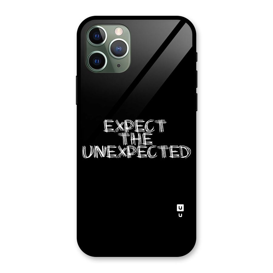 Expect The Unexpected Glass Back Case for iPhone 11 Pro