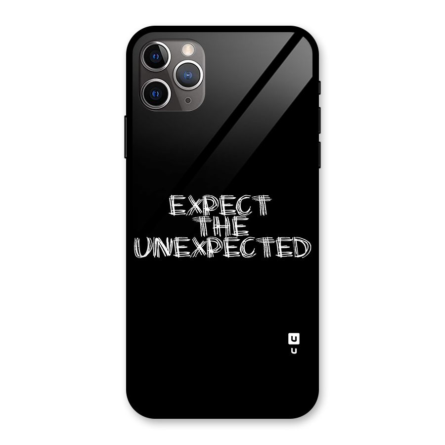 Expect The Unexpected Glass Back Case for iPhone 11 Pro Max