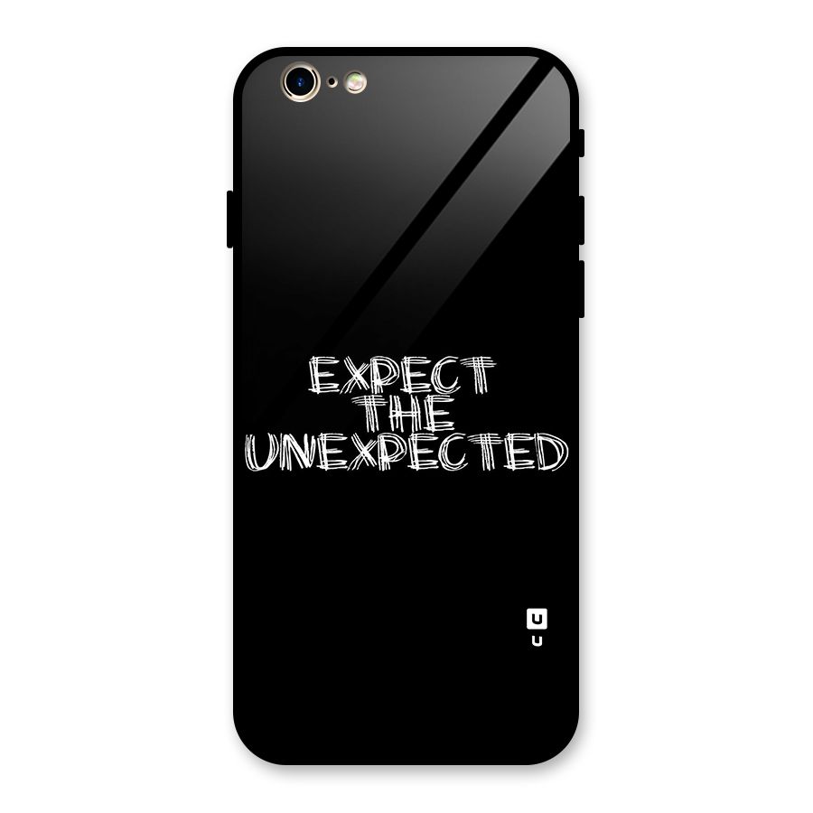 Expect The Unexpected Glass Back Case for iPhone 6 6S