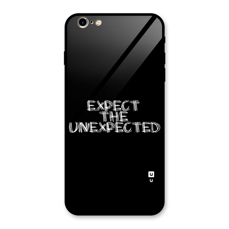 Expect The Unexpected Glass Back Case for iPhone 6 Plus 6S Plus