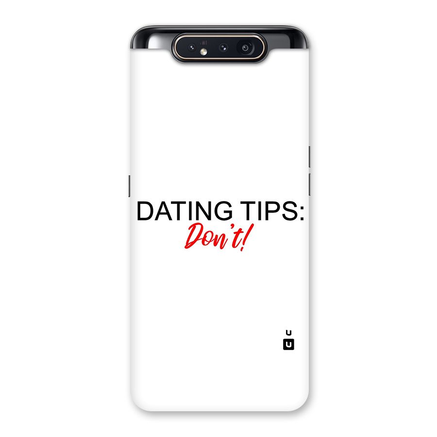 Expert Dating Tip Back Case for Galaxy A80