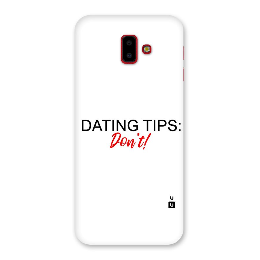 Expert Dating Tip Back Case for Galaxy J6 Plus