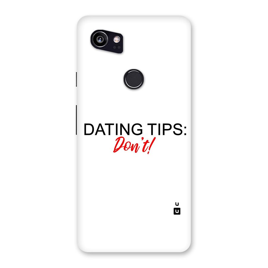 Expert Dating Tip Back Case for Google Pixel 2 XL