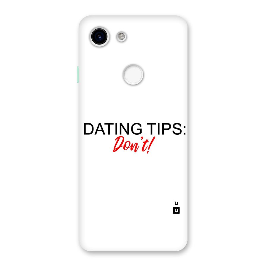 Expert Dating Tip Back Case for Google Pixel 3