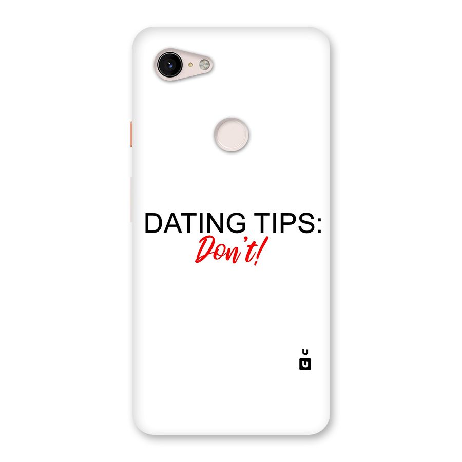 Expert Dating Tip Back Case for Google Pixel 3 XL