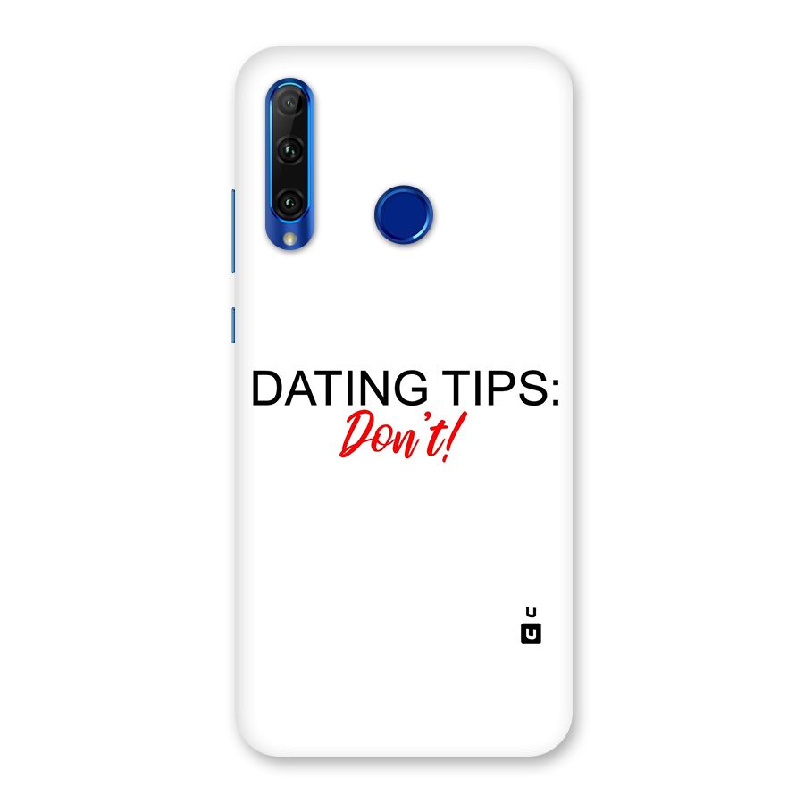 Expert Dating Tip Back Case for Honor 20i