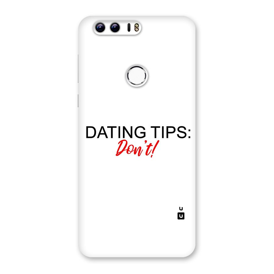 Expert Dating Tip Back Case for Honor 8