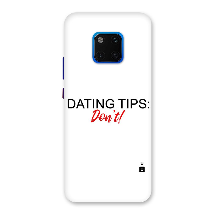 Expert Dating Tip Back Case for Huawei Mate 20 Pro